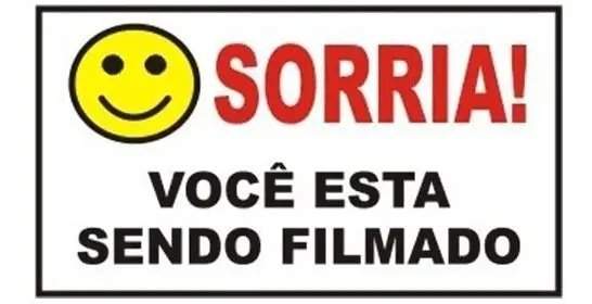 PLACA CFTV PVC PROTECAO SORRIA VOCE ESTA SENDO FILMA
